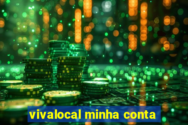 vivalocal minha conta